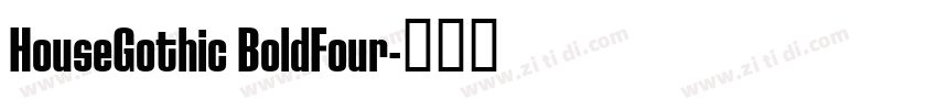 HouseGothic BoldFour字体转换